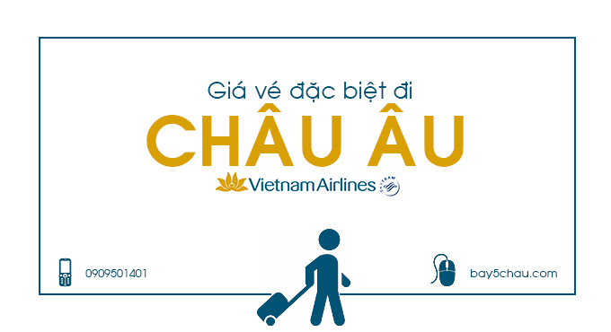 Vietnam-Airlines-gia-ve-dac-biet-di-Chau-Au