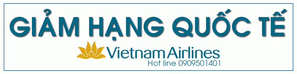 Giảm hạng Quốc tế Vietnam Airlines phí thấp.