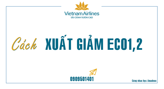 Xuất giảm 20% Eco1,2 Vietnam Airlines